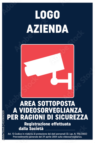Area Sottoposta a videosorveglianza per ragioni di sicurezza, telecamere, azienda, edificio, cortile, privato