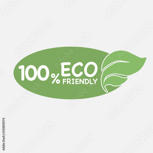 100% Eco friendly green leaf label sticker. 2d vector illustration. Eco friendly stamp icons Vector illustration with Green organic plant leaf.