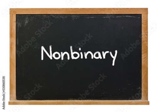 Nonbinary written on a black chalkboard isolated on white