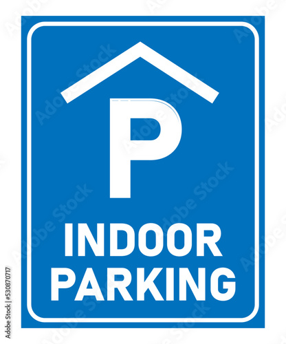 Indoor parking sign, with the classic P letter with roof symbol above and the text below.