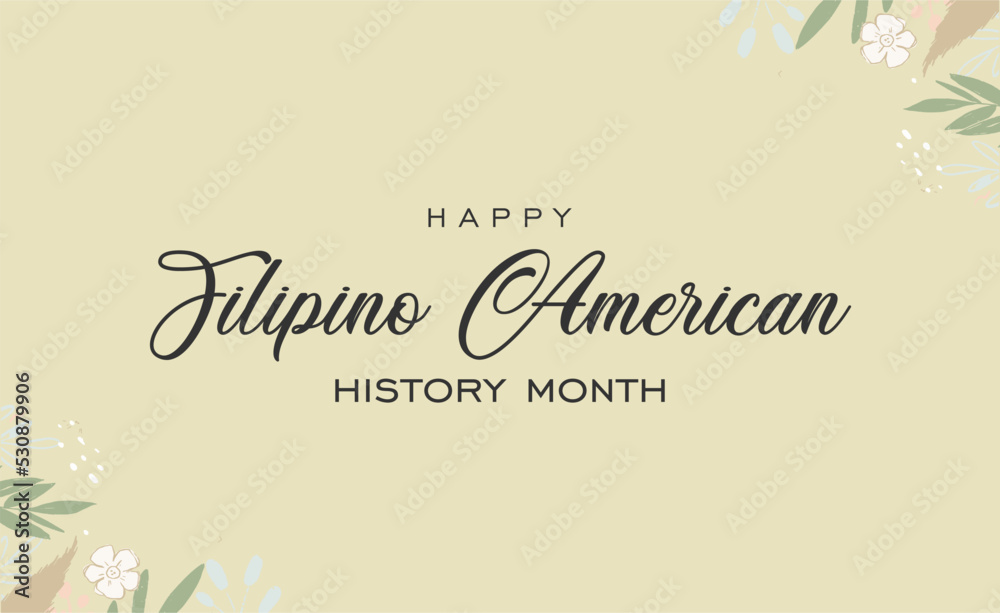 Filipino American History Month. Holiday concept. Template for background, banner, card, poster, t-shirt with text inscription