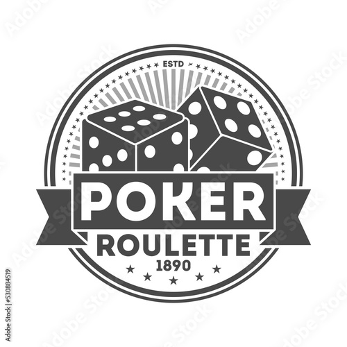 Poker roulette vintage isolated label. Casino roulette badge, poker club symbol. Games of chance or fortune gambling emblem vector illustration.