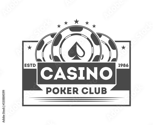 Poker club vintage isolated label. Casino badge, poker chip symbol. Games of chance or fortune gambling emblem vector illustration.