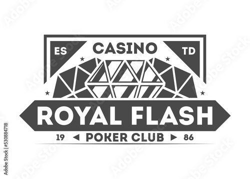 Royal flash casino isolated label. Poker club symbol, games of chance or fortune gambling emblem vector illustration.