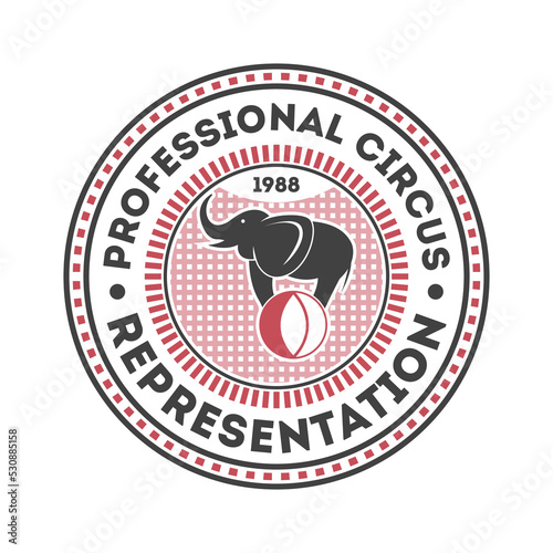 Professional circus vintage label isolated on white background vector illustration. World tour spectacle and funfair, welcome event badge