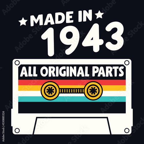 Made In 1943 All Original Parts  Vintage Birthday Design For Sublimation Products  T-shirts  Pillows  Cards  Mugs  Bags  Framed Artwork  Scrapbooking 