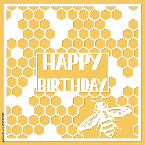 Happy Birthday card, paper cut art style, paper craft. Card template with bee and honeycomb.