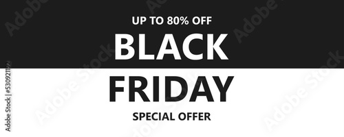 Black Friday banner for promotion, advertising, online advertising, social media, fashion advertising, market flyer, shop brochure, advert or store poster.