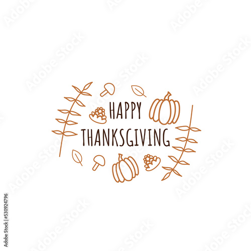 Hand drawn Happy Thanksgiving typography poster. Celebration text with berries and leaves for postcard, icon or badge. Vector calligraphy lettering holiday quote
