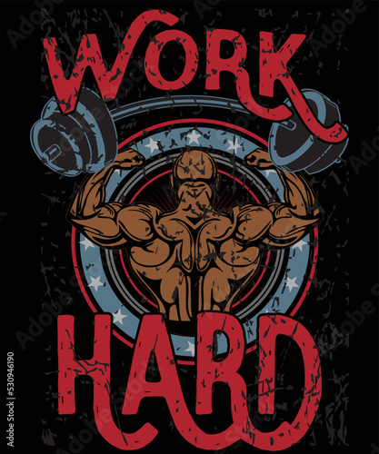 Work hard  Gym T  Shirt Design 