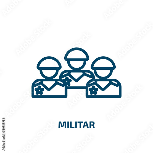 militar icon from army collection. Thin linear militar, military, war outline icon isolated on white background. Line vector militar sign, symbol for web and mobile photo