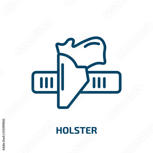 holster icon from desert collection. Thin linear holster, gun, weapon outline icon isolated on white background. Line vector holster sign, symbol for web and mobile