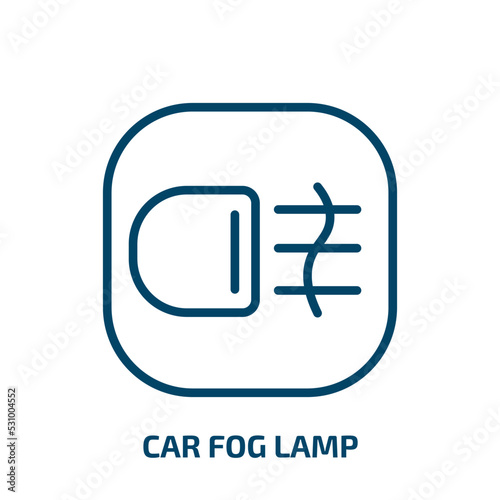 car fog lamp icon from car parts collection. Thin linear car fog lamp, car, fog outline icon isolated on white background. Line vector car fog lamp sign, symbol for web and mobile