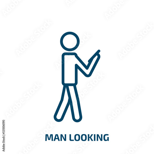 man looking icon from business collection. Thin linear man looking, person, looking outline icon isolated on white background. Line vector man looking sign, symbol for web and mobile