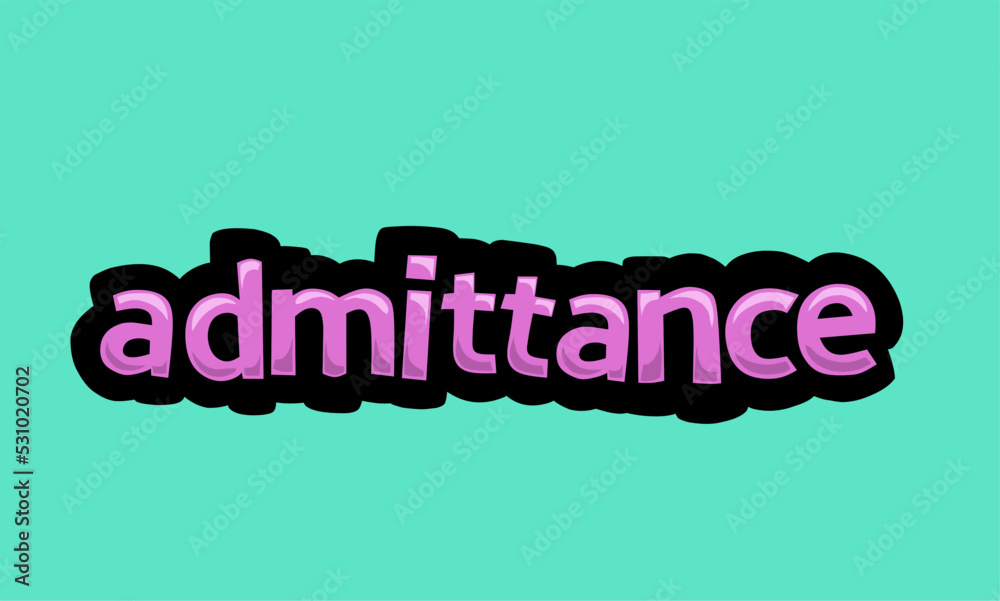 ADMITRANCE writing vector design on a blue background