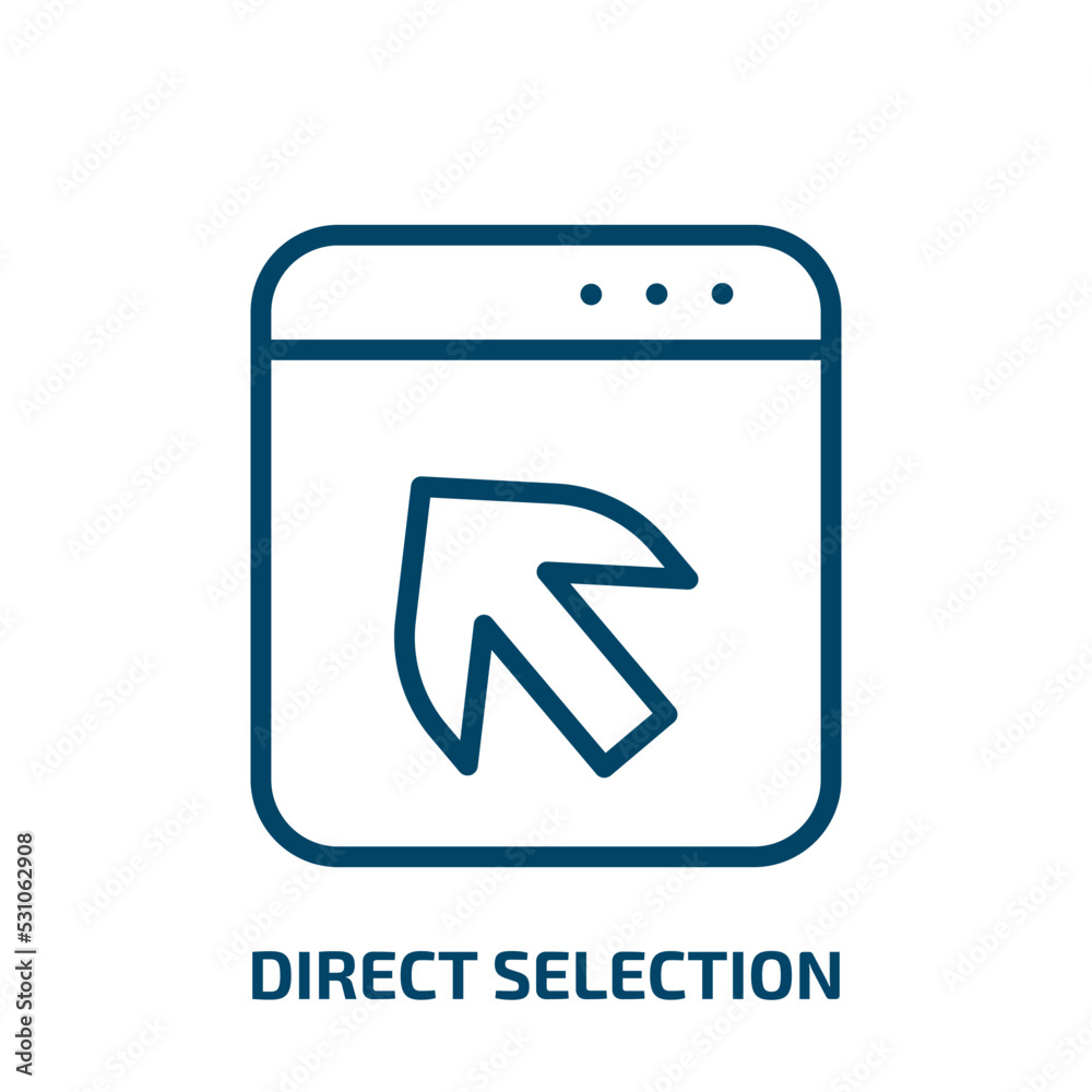 direct selection icon from user interface collection. Thin linear direct selection, cursor, arrow outline icon isolated on white background. Line vector direct selection sign, symbol for web and direct selection icon from user interface collection. Thin linear direct selection, cursor, arrow outline icon isolated on white background. Line vector direct selection sign, symbol for web and