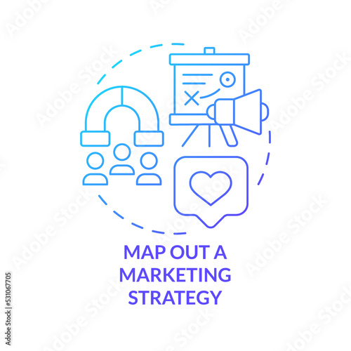 Map out marketing strategy blue gradient concept icon. Advertising campaign. Planning small event abstract idea thin line illustration. Isolated outline drawing. Myriad Pro-Bold font used