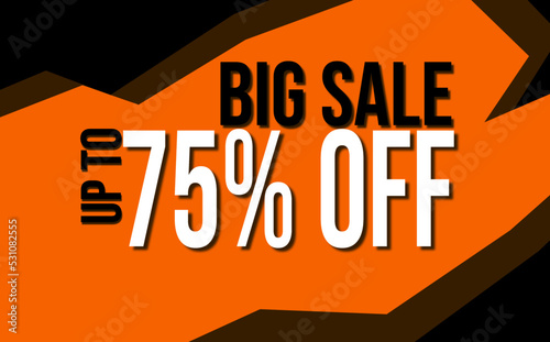 Banner Big Sale, up to 75% off. Business - Commercial - Outlet - Shop - Promo