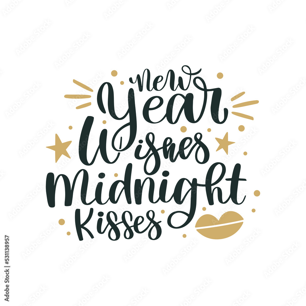 New Year wishes midnight kisses. Merry Christmas and Happy New Year lettering. Winter holiday greeting card, xmas quotes and phrases illustration set. Typography collection for banners, postcard