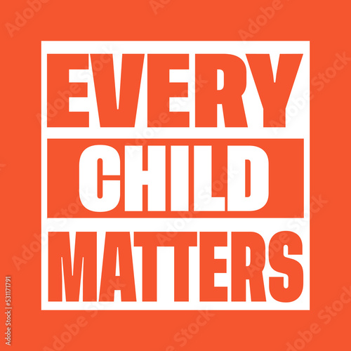 Fotografie, Tablou Every Child Matters shirt design vector Orange Shirt Day 30 September
