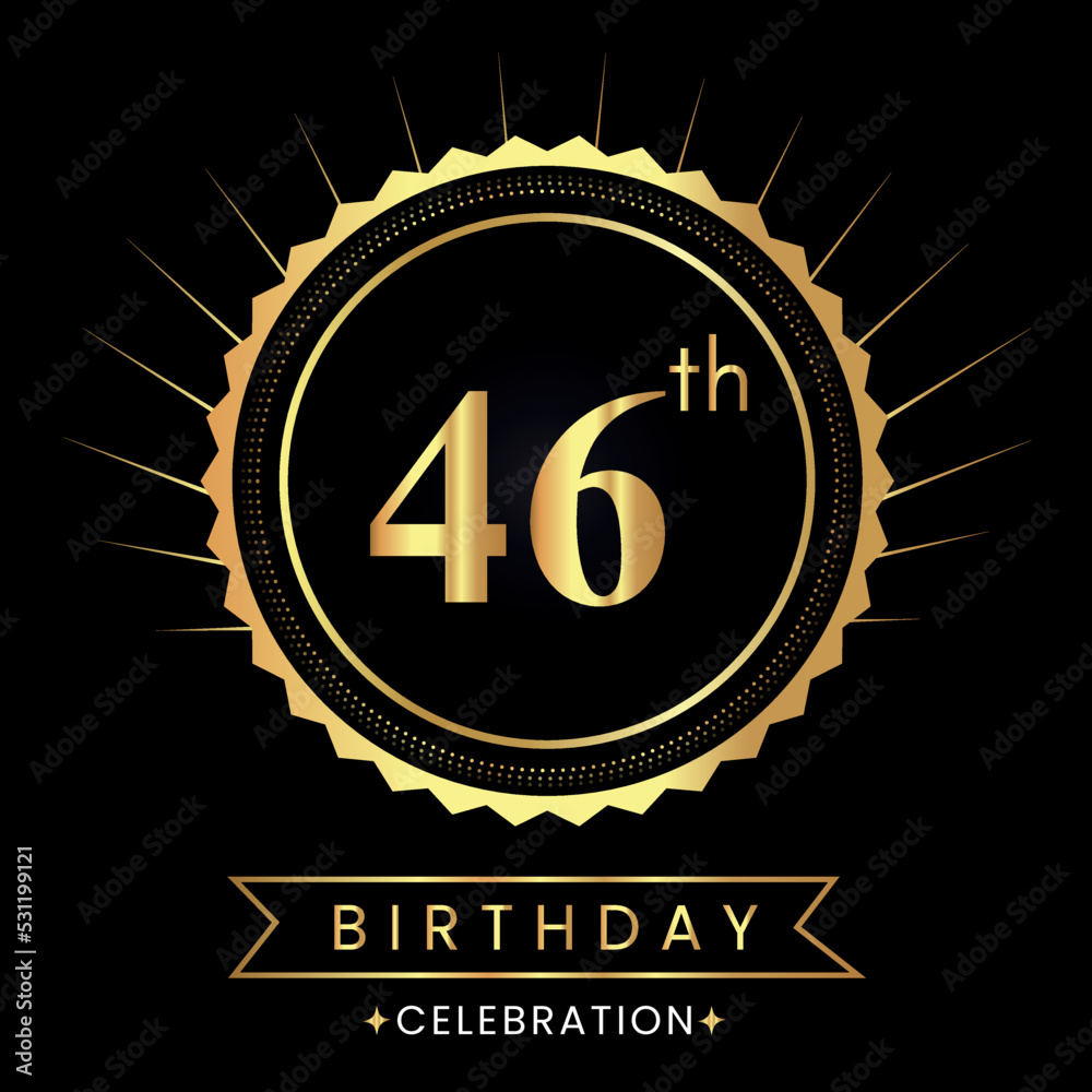 Naklejka premium Happy 46th birthday with gold badges isolated on black background. Premium design for poster, banner, birthday card, greeting card, birthday celebrations, invitation card, congratulations.