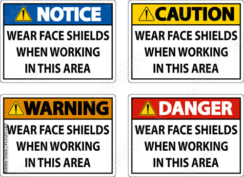 Wear Face Shields In This Area Sign On White Background