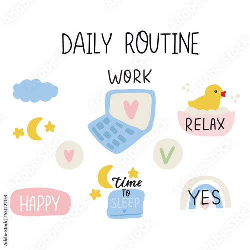 Daily routine stickers set. Cute cartoon vector icons and lettering quotes for planning and motivation about work and relax. Hand drawn flat printable stickers scrapbook for planner and bullet journal