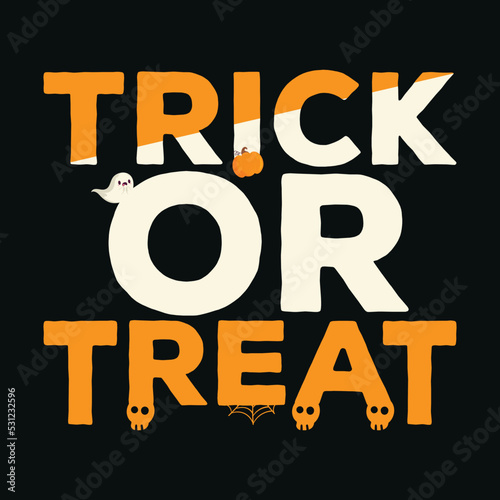 Trick Or Treat Graphics For T-shirt, Hoodie, Mug, Canvas