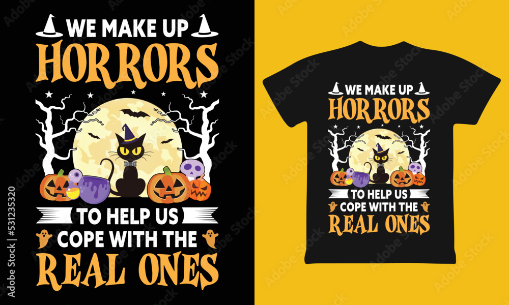 We make up horrors to help us cope with the real ones. We make up horrors to help us cope with the real ones.