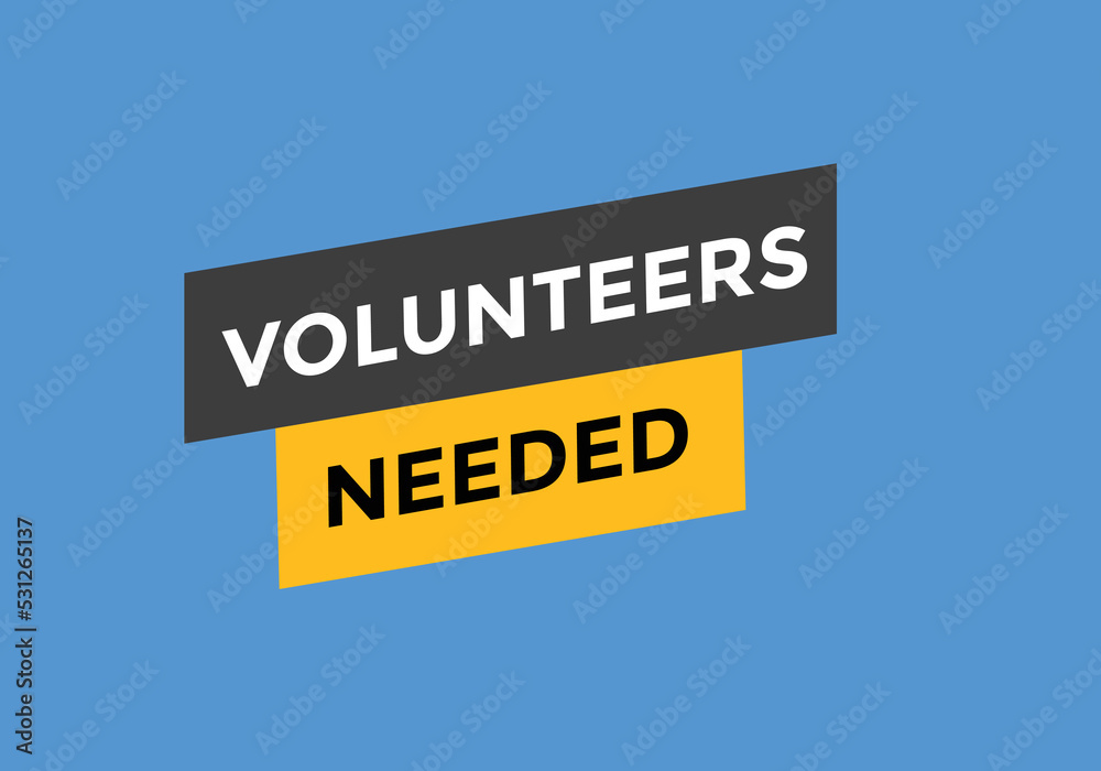 Volunteers needed button. speech bubble. Volunteer needed web banner template. Vector Illustration.
Volunteers needed button. speech bubble. Volunteer needed web banner template. Vector Illustration.