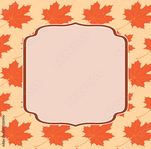 Fall leaves background. The frame of maple leaves. Template for Autumn banner, poster, ad, card