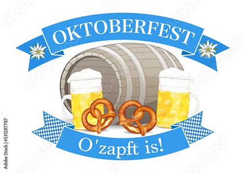 Oktoberfest  - O´zapft is -Plakat mit Banderole, Rautenmuster, Text, Bier Fass, Maß Bier, Bierkrüge, Bretzeln und Edelweiß Blumen,
Vektor Illustration isoliert auf weißem Hintergrund
