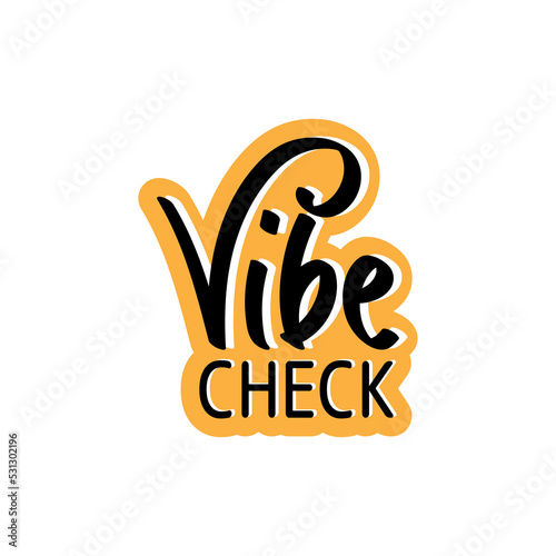 Fényképezés Vibe check Gen Z Slang Word typography