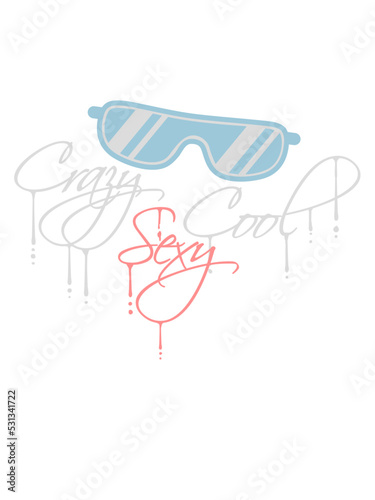 crazy sexy cool Design 