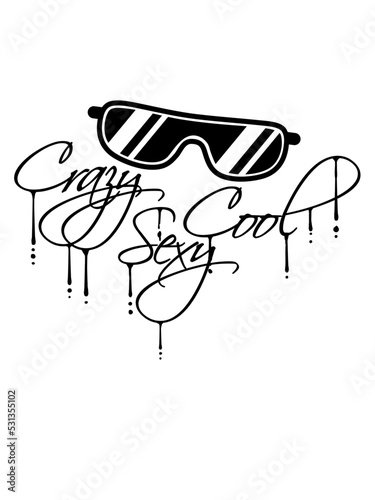 crazy sexy cool Design 
