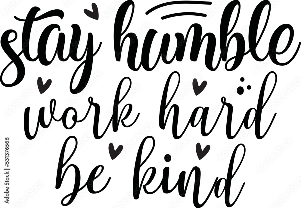 Stay Humble Work Hard Be Kind svg,Mom Svg,Mom Life Svg,Mom Life bundle,Funny Mom Svg, Mom Quotes Svg, Boy Mom Svg,Girl Mom Svg, Messy Bun Svg, Mom Bun Svg, Mother Day Svg,
Mom Cut Files, Mom Sayings, Stay Humble Work Hard Be Kind svg,Mom Svg,Mom Life Svg,Mom Life bundle,Funny Mom Svg, Mom Quotes Svg, Boy Mom Svg,Girl Mom Svg, Messy Bun Svg, Mom Bun Svg, Mother Day Svg,
Mom Cut Files, Mom Sayings,