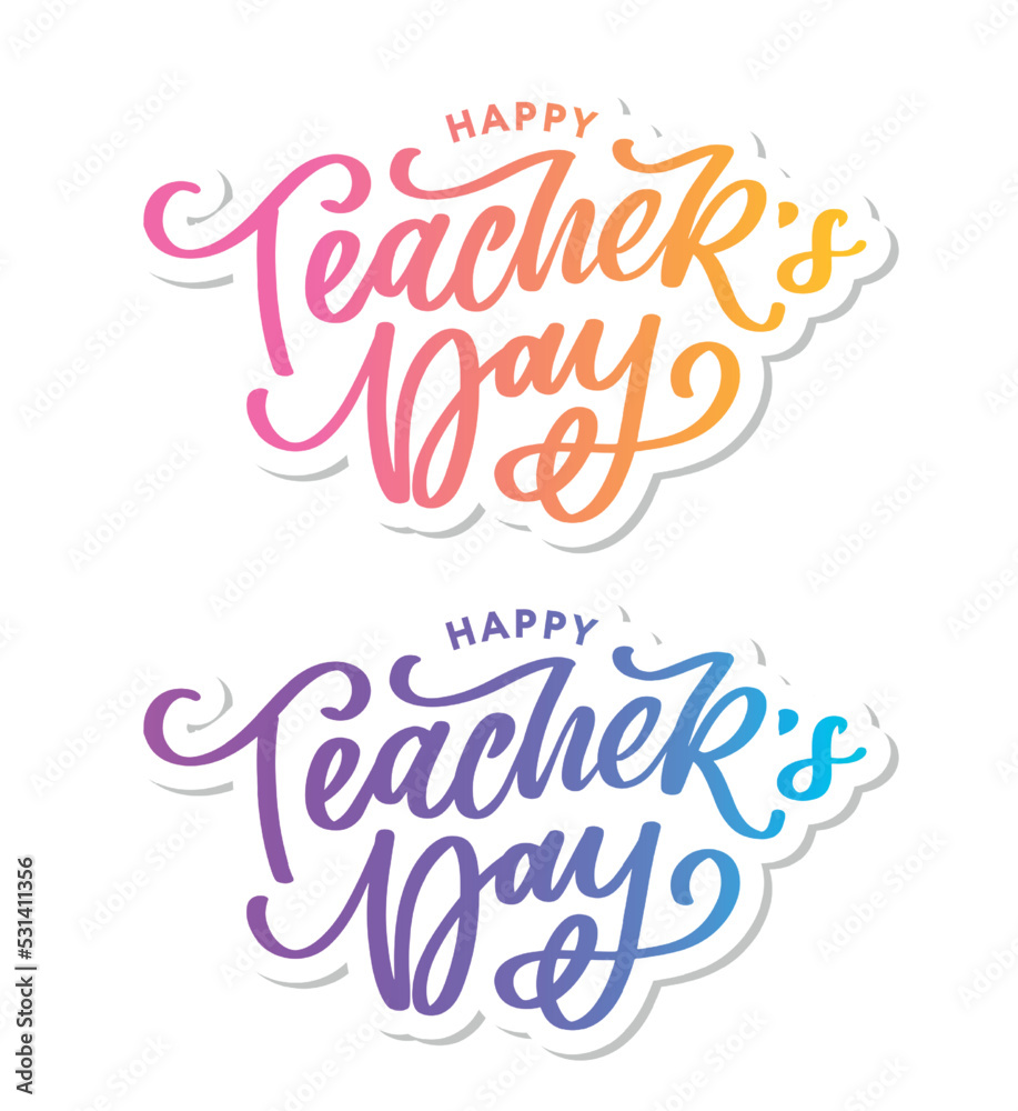Fototapeta premium Handlettering Happy Teacher's Day. Vector illustration Great holiday gift card for the Teacher's Day.