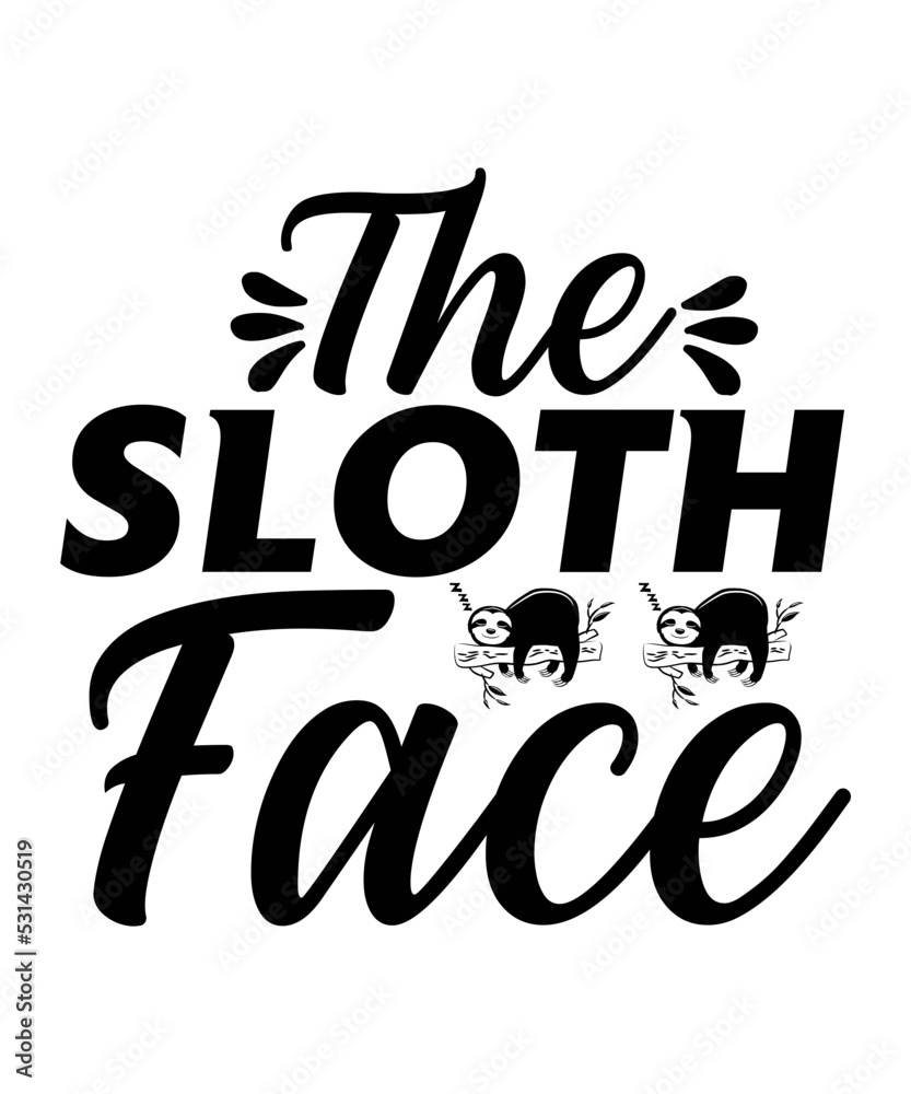 Sloth SVG BUNDLE, sloth quotes svg, svg for cricut, cute sloth svg