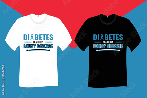 Diabetes is a lousy lousy disease Diabetes T Shirt Design