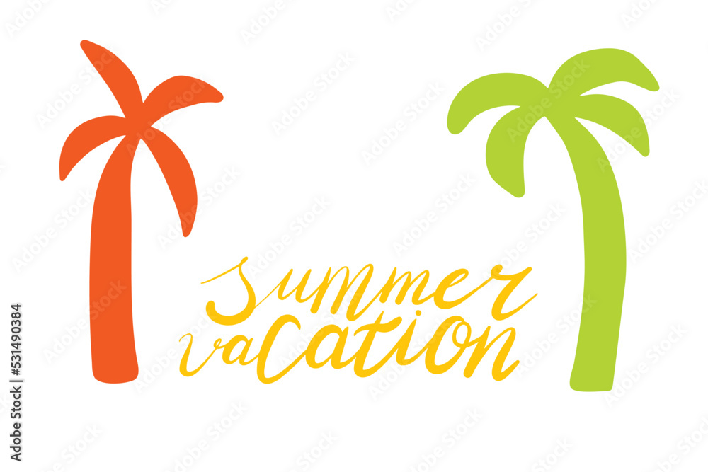 Obraz premium Summer vacation card. Botany tropic plant. Calligraphy graphic text. Hand drawing quote flyer. Beach resort sign sketch. Holiday symbol