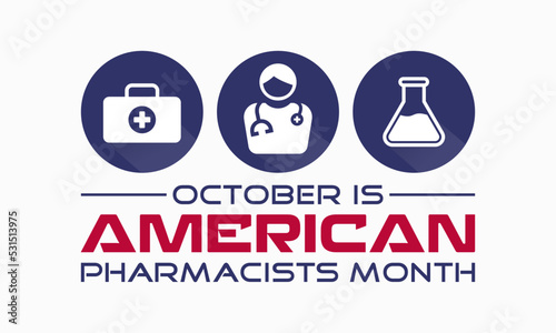 Vector illustration design concept of american pharmacists month is observed every year in october.