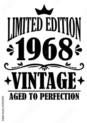 Limited edition 1969 Vintage aged to perfection. Birthday anniversary decor