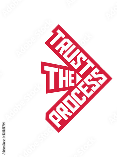 trust the process Zitat 