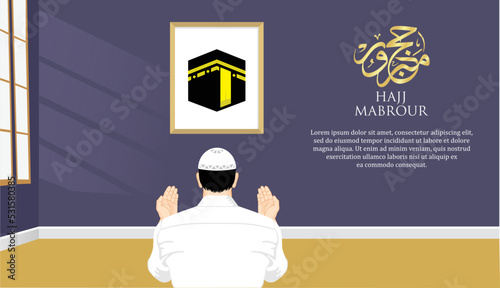 hajj mabrour background with man praying and kaaba