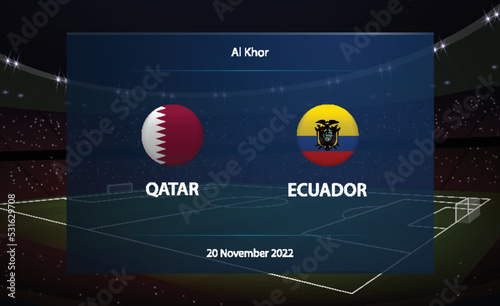 Qatar vs Ecuador. Football scoreboard broadcast graphic