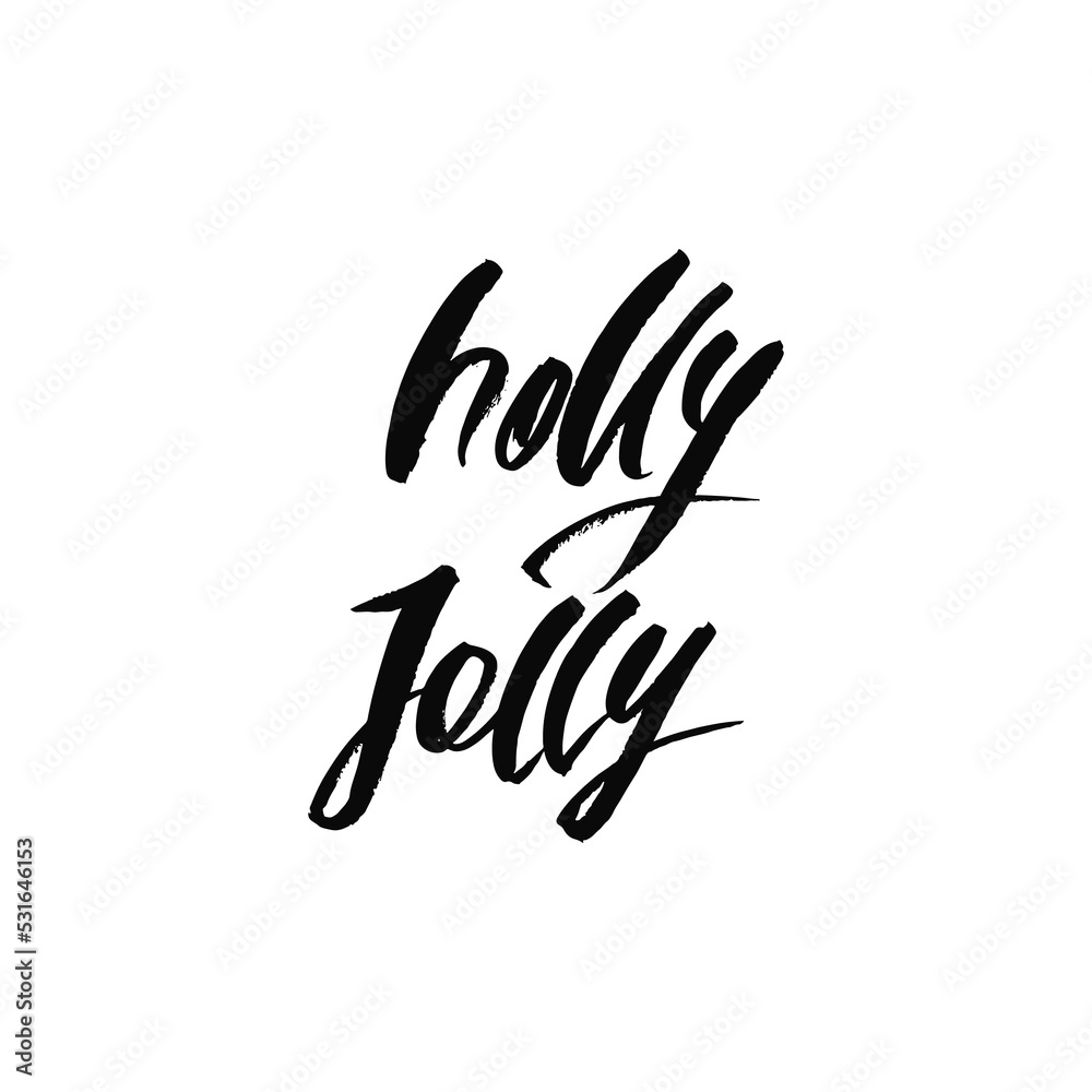 Holly Jolly. Holiday calligraphy phrase. Christmas typography greeting card. Sketch handwritten vector illustration