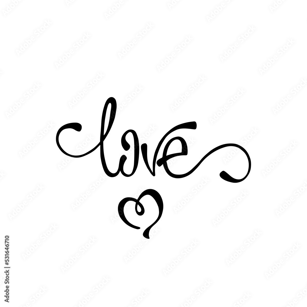 Love. Inspirational calligraphy phrase. Hand drawn typography quote. Sketch handwritten vector illustration Love. Inspirational calligraphy phrase. Hand drawn typography quote. Sketch handwritten vector illustration