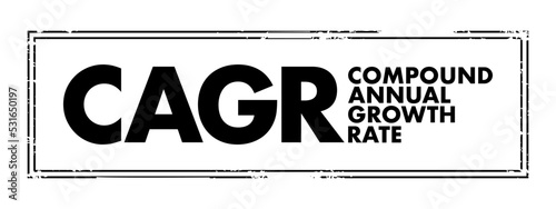 CAGR Compound Annual Growth Rate - investment over a specified period of time longer than one year, acronym text concept stamp photo