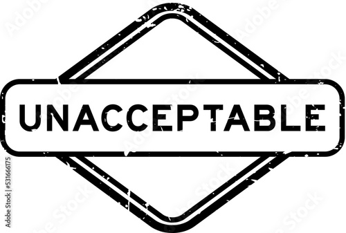 Grunge black unacceptable word rubber seal stamp on white background