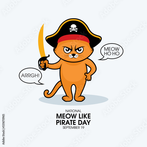 National Meow Like a Pirate Day vector. Funny pirate cat with hat and saber cartoon character. Talking pirate cat icon vector. September 19. Important day